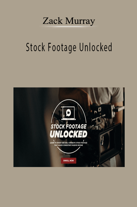 Zack Murray - Stock Footage Unlocked