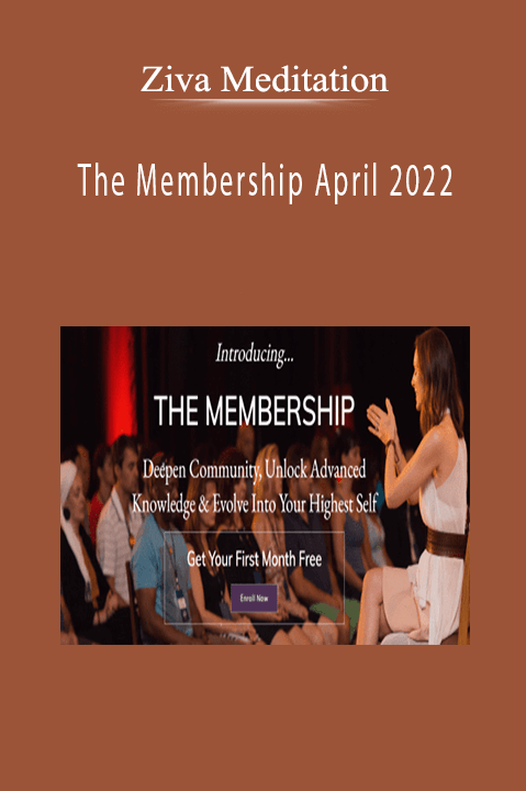 Ziva Meditation - The Membership April 2022