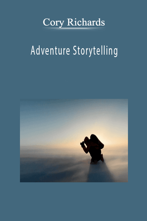 Cory Richards - Adventure Storytelling